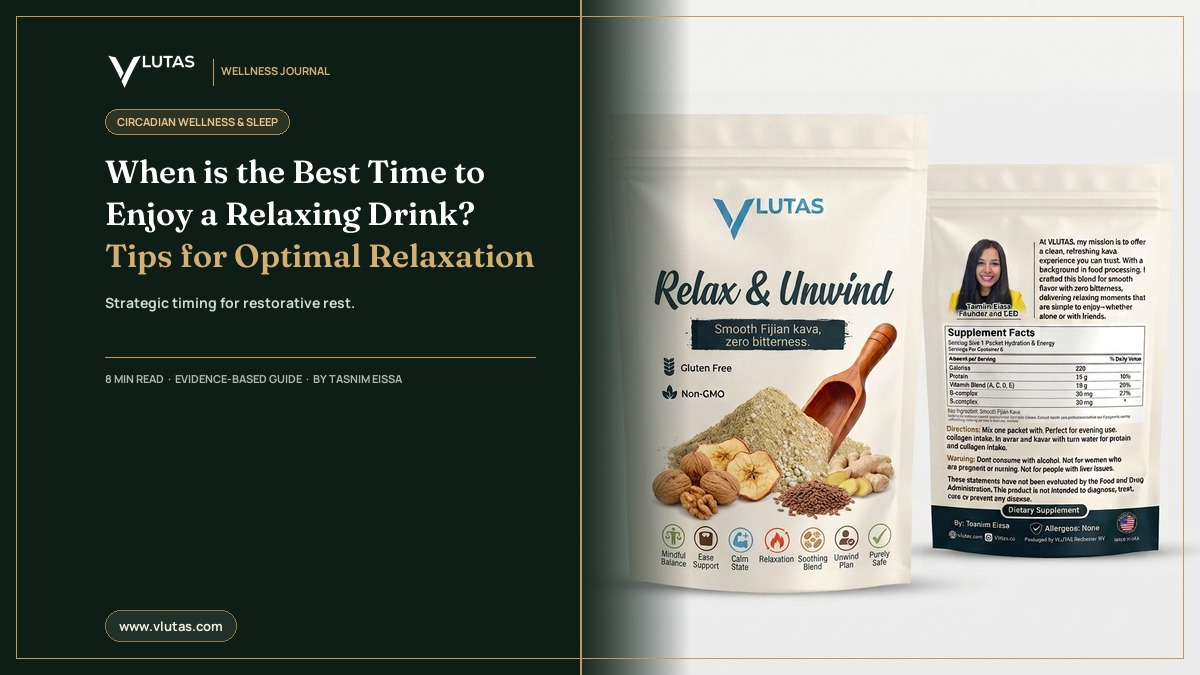 Best time to enjoy a relaxing drink and kava circadian wellness guide